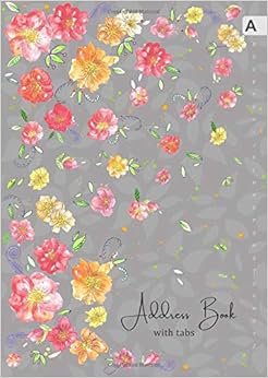Address Book with Tabs: A4 Large Print Contact Notebook Organizer with Alphabetical Index | Watercolor Flower Design Gray