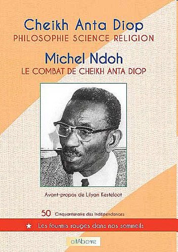 Le  combat de Cheikh Anta Diop