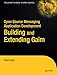 Open Source Messaging Application Development: Building and Extending Gaim (Expert's Voice in Open S by Sean Egan