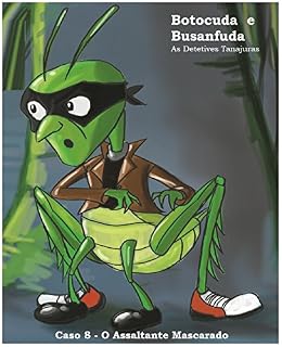 Livro BOTOCUDA E BUSANFUDA: AS DETETIVES TANAJURAS