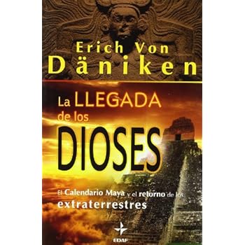 Llegada De Los Dioses (Mundo Mágico y Heterodoxo)