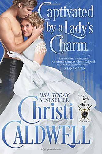 Captivated by a Lady's Charm (Lords of Honor) (Volume 2) by Christi Caldwell (2015-12-06)