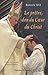 Le prêtre, un don du Coeur du Christ : Le Pape Benoît XVI s'adresse aux prêtres (Mai 2005 - Juin 2010) by 