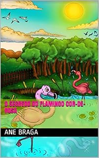 Livro O segredo do flamingo cor-de-rosa