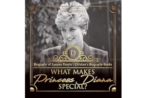 What Makes Princess Diana Special? Biography of Famous People | Children's Biography Books
