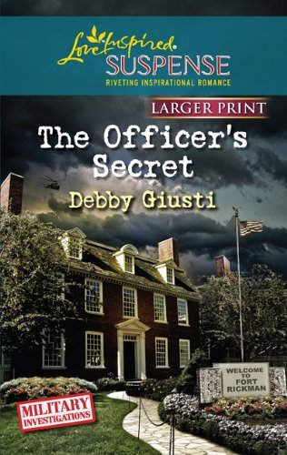 The Officer's Secret (Love Inspired Large Print Suspense) by Debby Giusti (2011-05-03) by (Mass Market Paperback)