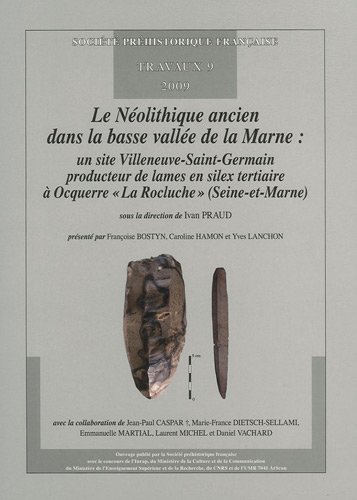 Le  Néolithique ancien dans la basse vallée de la Marne