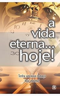 Livro A vida eterna...hoje!