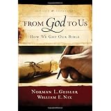From God To Us Revised and Expanded: How We Got Our Bible