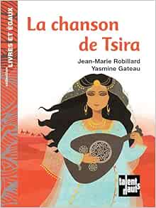 Chanson De Tsira La Livres Et Egaux English And French Edition Jean Marie Robillard Amazon Com Books