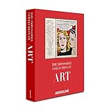 Impossible Collection: The 100 Most Coveted Artworks of the Modern Era by