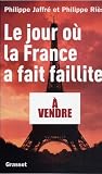 Image de Le jour où la France a fait faillite (French Edition)