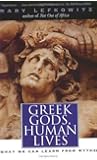 Greek Gods, Human Lives: What We Can Learn from Myths