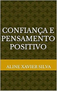 Livro CONFIANÇA E PENSAMENTO POSITIVO