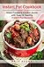 Instant Pot Cookbook: Great Pressure Cooker Guide with Easy & Healthy Instant Pot Recipes (Pressure Cooker Recipes Book 1)