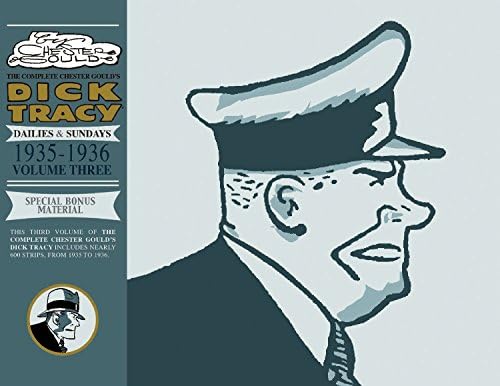 Complete Chester Gould’s Dick Tracy Volume 3: Dailies & Sundays 1935-1936