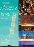 American Masterworks of Religious Painting: 1664-1964 by 
