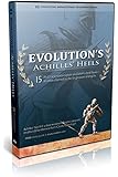 Evolution's Achilles' Heels