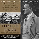 Tuxedo Park: A Wall Street Tycoon and the Secret
