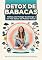 Livro Detox de Babacas: Hábitos para Proteger Sua Energia e Ser Feliz Apesar das Pessoas Tóxicas – Um guia direto para identificar, bloquear e neutralizar gente que suga sua vida