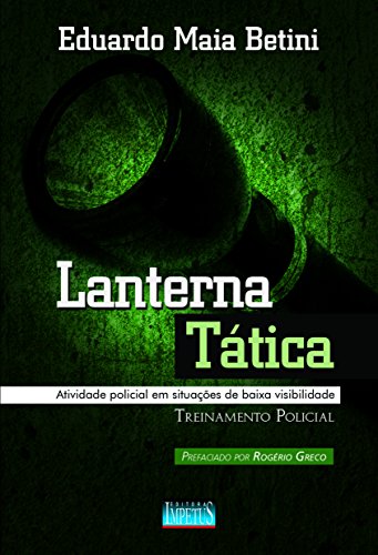 Livro Lanterna Tática. Atividade Policial em Situações de Baixa Visibilidade