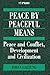 Peace by Peaceful Means: Peace and Conflict, Development and Civilization (International Peace Research Institute, Oslo (PRIO))