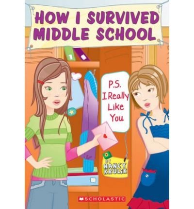[ { P.S. I REALLY LIKE YOU (HOW I SURVIVED MIDDLE SCHOOL (QUALITY) #06) } ] by Krulik, Nancy (AUTHOR) Jul-01-2008 [ Paperback ]