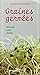 Graines germées : Stimulez votre vitalité by