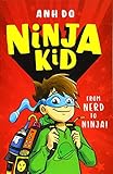 Ninja Kid: From Nerd to Ninja by