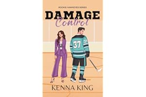 Damage Control: An enemies-to-lovers hockey romance (Rookie Hawkeyes Series Book 6)