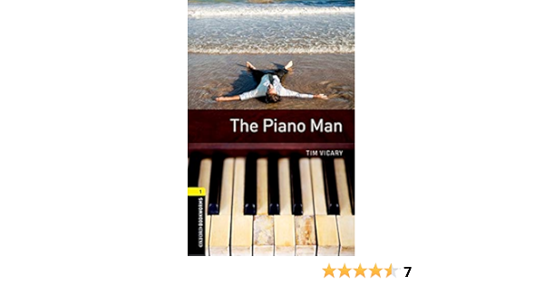 Oxford Bookworms Library Level 1 The Piano Man Vicary Tim Amazon Com Books