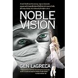 Noble Vision: A Novel