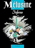 Mélusine - tome 3 - INFERNO (French Edition) by