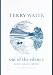 Out of the Silence: Memories, Poems, Reflections by Terry Waite