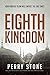 The Eighth Kingdom: How Radical Islam Will Impact the End Times