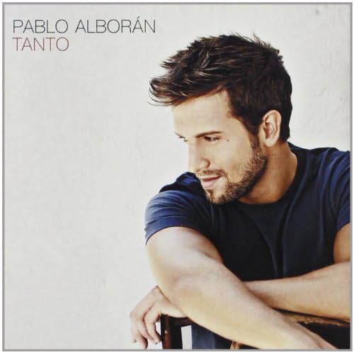 Tanto by Pablo Alboran (2012-11-19)
