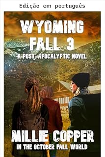 Livro A queda de Wyoming 3 (No mundo da queda de outubro)