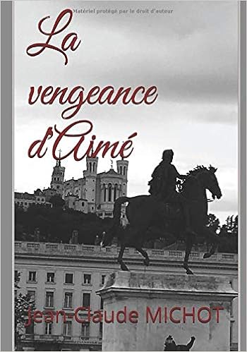 La vengeance d'Aimé, by Jean-Claude MICHOT