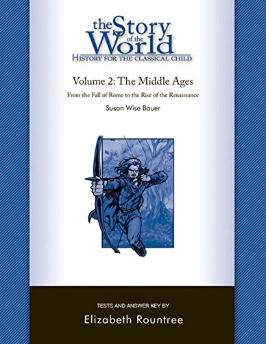 The Story of the World: History for the Classical Child: The Middle Ages: Tests and Answer Key (Vol. 2)  (Story of the World)