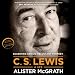 C. S. Lewis - A Life: Eccentric Genius, Reluctant Prophet by