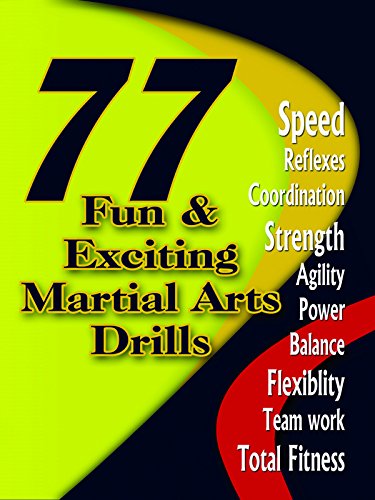77 Fun and Exciting Martial Arts Drills
