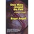 Once More Around the Park: A Baseball Reader