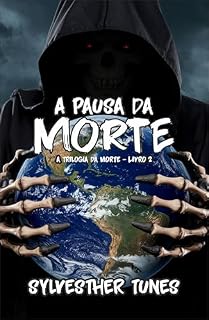 Livro A Pausa da Morte (Trilogia da Morte Livro 2)