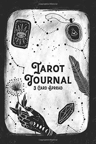 Tarot Journal Three Card Spread: Tarot Diary for Recording And Interpreting Readings - 200 Page Fill In - Compact Desk Travel Trim Size - Matte Cover ... Spread Journal (Tarot Journal: 3 Card Spread)