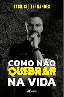 Livro Como Não Quebrar na Vida