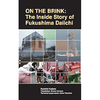 On the Brink: The Inside Story of Fukushima Daiichi