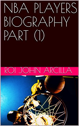 [Free] NBA PLAYERS BIOGRAPHY PART (1): Student Edition<br />E.P.U.B