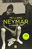 Me llamo Neymar: conversacion entre padre e hijo / My Name is Neymar (Spanish Edition)