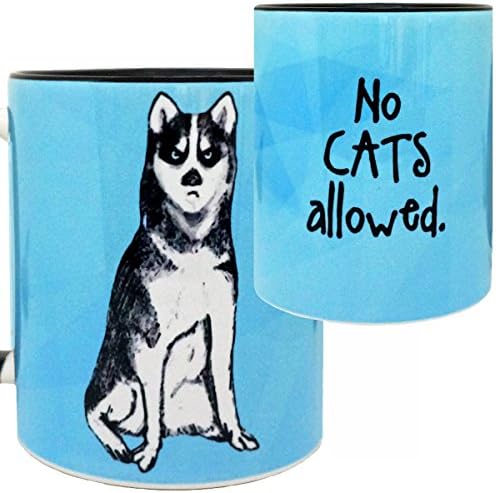 Husky No Cats Allowed Dog Mug by Pithitude - One Single 11oz. Black Coffee Cup