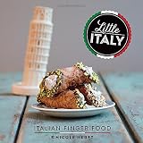 Little Italy: Italian Finger Food Little Italy: Italian Finger Food